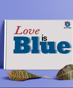 love is blue