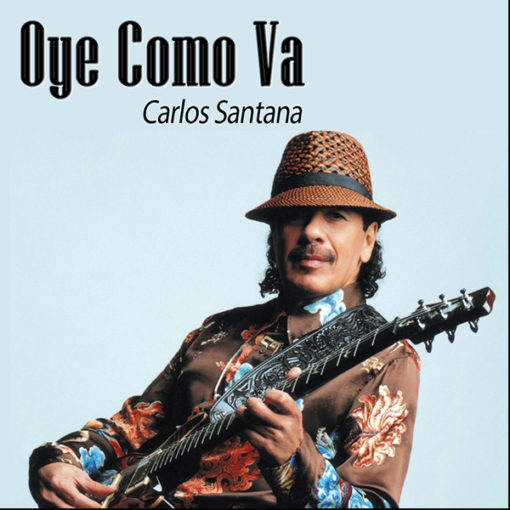 Oye Como Va - Carlos Santana