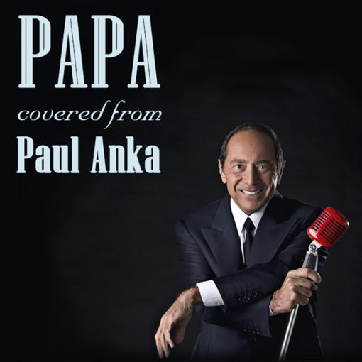 Papa - Paul Anka